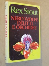 NERO WOLFE DELITTI E ORCHIDEE