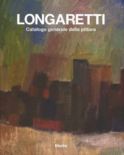 Longaretti catalogo generale - catalogo,