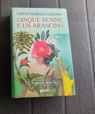 LIBRO CINQUE DONNE E UN ARANCINO CATENA FIORELLO GALEANO ED. GIUNTI AUTOGRAFATO