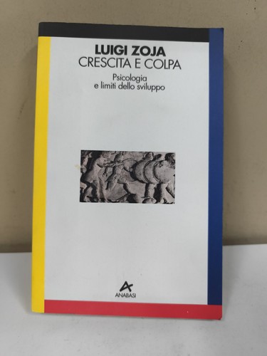 Crescita colpa luigi zoja - luigi,