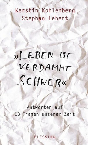 Leben ist verdammt - , schwer