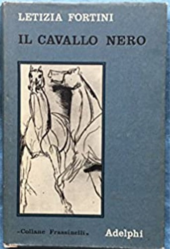 Fortini letizia il cavallo - -,