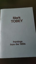 Mark TOBEY - Paintings from the 1950s ED PHILIPPE DAVERIO 1991