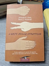 L'ARTE DELLA STRATEGIA Avinash K. Dixit Barry J. Nalebuff 