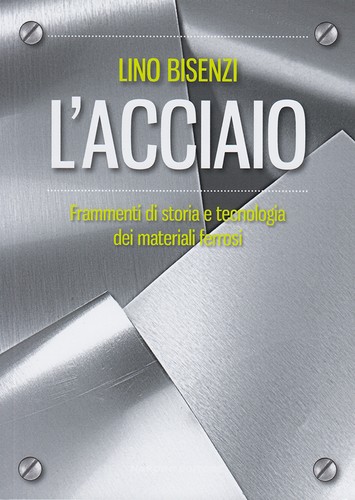 Acciaio frammenti di storia - frammenti,