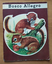 LIBRI PER BAMBINI "BOSCO ALLEGRO" CERCHIETTI N. 15 - ED. GIROTONDO 1965