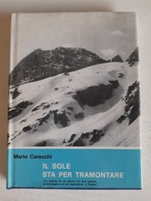 Il sole sta per tramontare-Mario Carecchi-Campestrini Gorizia ed.-1972