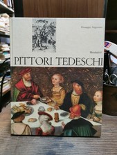 Pittori tedeschi G. Argentieri Mondadori 1966 L1°