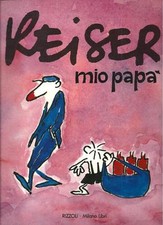 Keiser : Mio papà - Ediz. Rizzoli / Milano Libri - 1989
