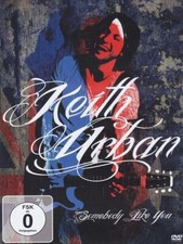 KEITH URBAN: SOMEBODY LIKE YOU