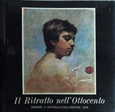 Il ritratto nell'Ottocento. Dipinti, disegni, incisioni. - [Libreria Gonnelli]