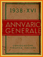 ANNUARIO GENERALE 1938 Consociazione Turistica Italiana Libro TCI touring club