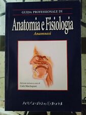 Guida Professionale di Anatomia e Fisiologia Anamnesi C. Marchegiani