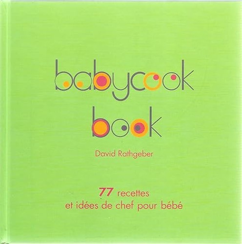Baby cook book 77 recettes - cook,