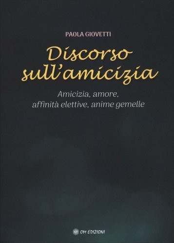Libro discorso sull amicizia - libro,