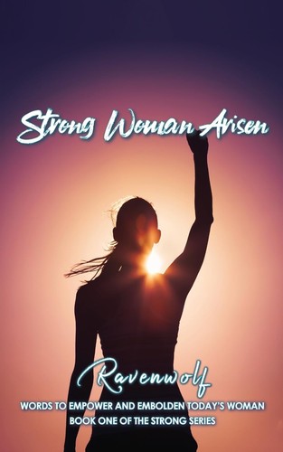 Ravenwolf strong woman arisen - strong,