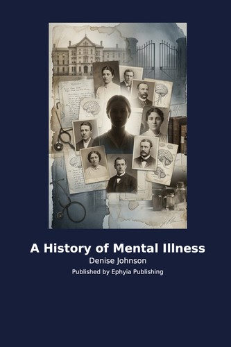 History mental illness - history, of