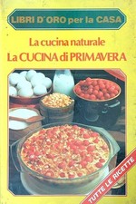 LA CUCINA NATURALE. LA CUCINA