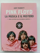 Pink Floyd. La musica e il mistero. Guida illustrata alla discografia completa  