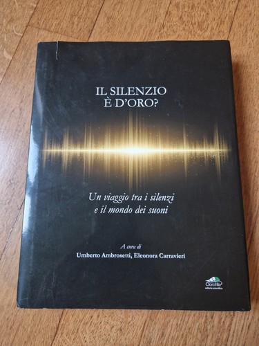 Silenzio oro a - d'oro,