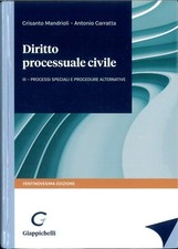 Mandrioli - Diritto Processuale Civile. 3 Processi speciali e procedure alternat