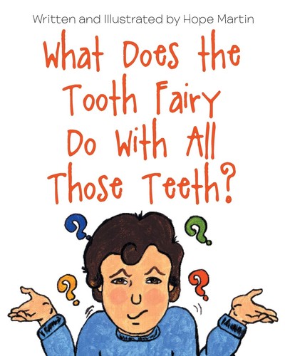 What does the - what, tooth