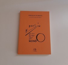 Poeti Futuristi - La Vita