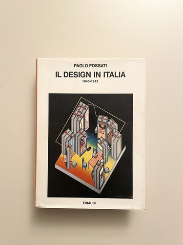 Design italia 1945 1972 - in, 1945-1972