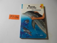 LIBRO JUNIOR TOTTOI E I DELFINI PADOAN - ED. GIUNTI BUONISSSIMO