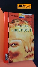 LUCIUS LUCERTOLA - Dennis Covington - Il Battello a Vapore - PIEMME Junior