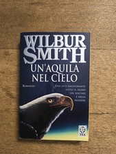 Wilbur Smith - Un'aquila Nel