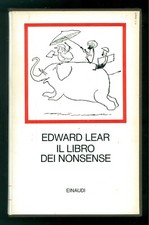LEAR EDWARD IL LIBRO DEI NONSENSE EINAUDI 1970 I MILLENNI UMORISMO CARICATURA