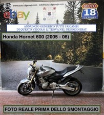 Sono Disponibili Ricambi moto usati scrivi x info Honda Hornet 600 2005 2006