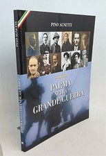 PARMA NELLA GRANDE GUERRA 1914