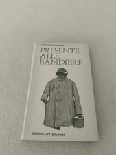 PRESENTE ALLE BANDIERE /