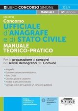 CONCORSO UFFICIALE D'ANAGRAFE E DI STATO CIVILE - MANUALE TEORICO-PRATICO  -