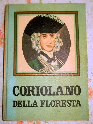 Coriolano della floresta - coriolano,
