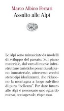 Libri Ferrari Marco Albino - Assalto Alle Alpi