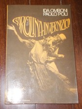 CAROLINA INVERNIZIO IDA OMBONI, PAOLO POLI 1970 1°EDIZIONE MILANO LIBRI TEATRO