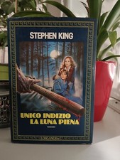 Unico indizio la luna piena - Stephen King - Longanesi 1986 prima edizione