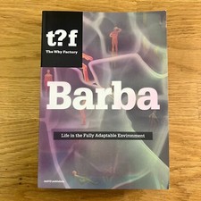 The Why Factory: BARBA. Life in the Fully Adaptable Environment (nai010, 2016)