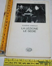 IONESCO Eugène - LA LEZIONE LE SEDIE - Einaudi Teatro 256 - 01C01
