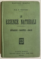 C. Craveri LE ESSENZE NATURALI Manuali Hoepli  Prima edizione 1913