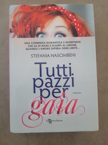 Tutti pazzi per - gaia, di