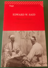 Said Edward W. - Orientalismo l'Immagine Europea dell'Oriente - Feltrinelli 2001