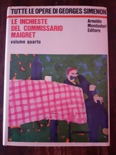 GEORGES SIMENON - LE INCHIESTE DEL COMMISSARIO MAIGRET - VOLUME QUARTO -