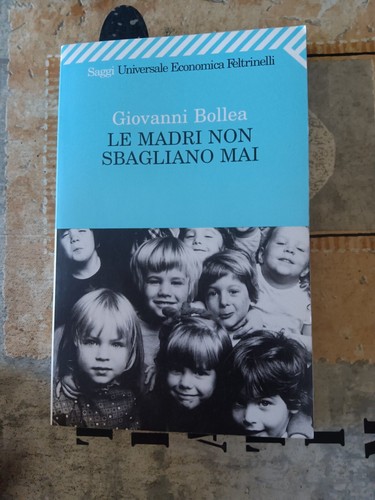 Madri non sbagliano mai - non,