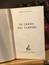 Io Credo nei Vampiri - Emilio de' Rossignoli -  Luciano Ferriani Editore 1961