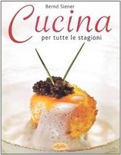 Cucina per tutte le stagioni von Bernd Siener | Buch | Zustand gut