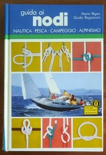Guida ai nodi. Nautica - Pesca